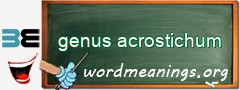 WordMeaning blackboard for genus acrostichum